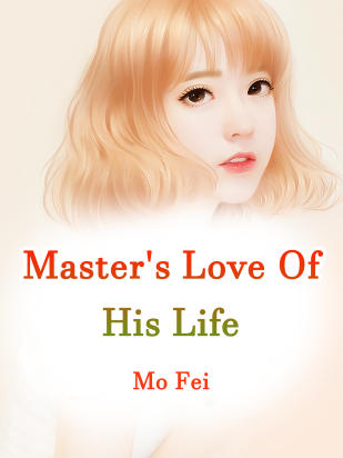 Master's Love Of His Life